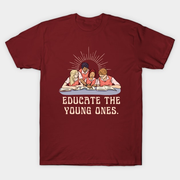 Early childhood education T-Shirt by Amusing Aart.